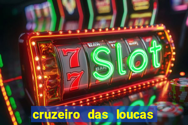 cruzeiro das loucas filme completo dublado topflix